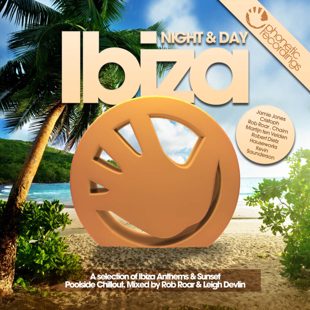 Rob Roar Presents Ibiza Night & Day
