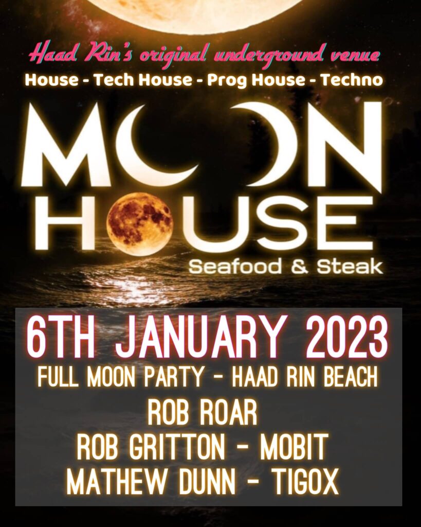 Rob Roar @ Moon House - Full Moon Party, Koh Phangan, Thailand