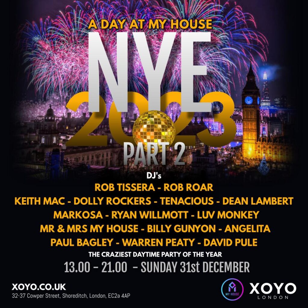 My House @ XOYO LDN