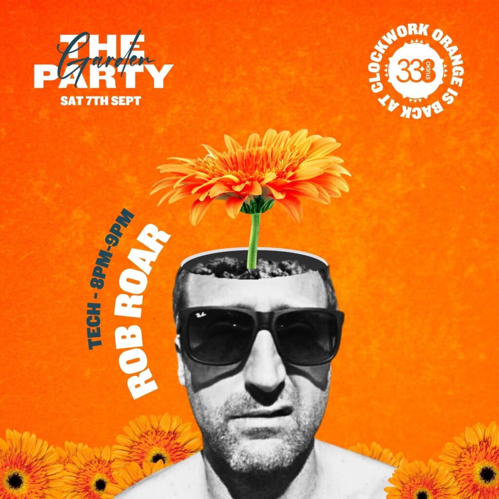 ROB ROAR - Clockwork Orange @ Studio 338